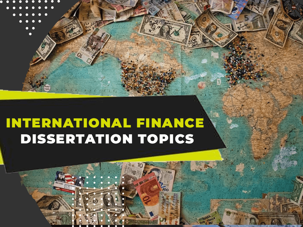 international-finance-dissertation-topics