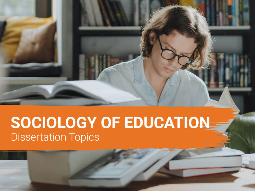 Sociology Dissertation Topics