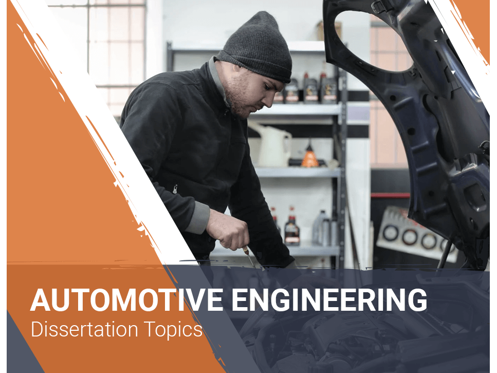 Automotive Engineering Dissertation Topics