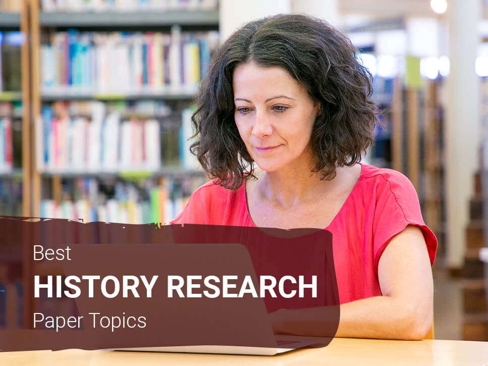best-history-research-paper-topics