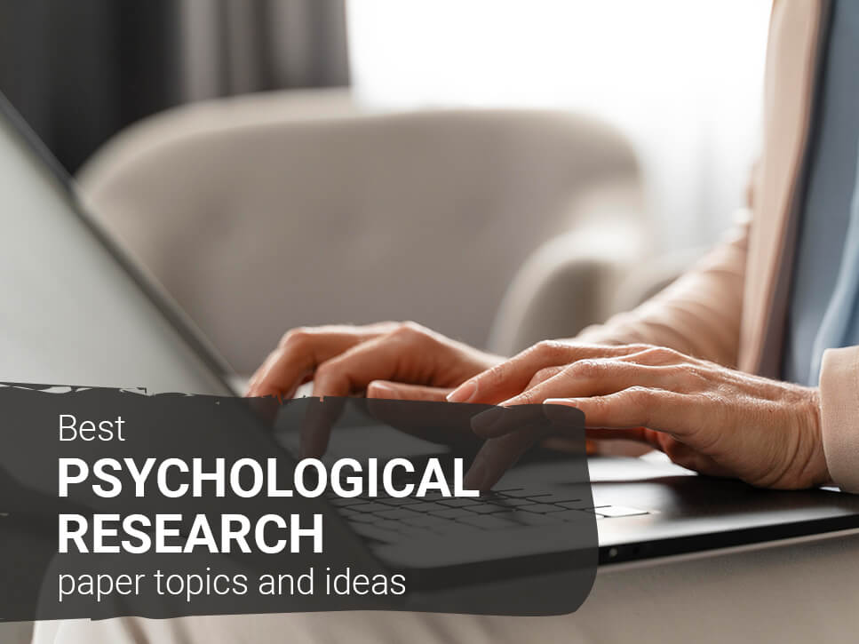 best-psychological-research-paper-topics-and-ideas