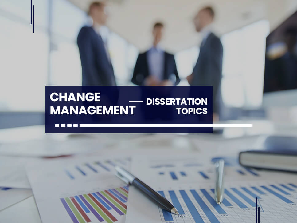 change-management-dissertation-topics