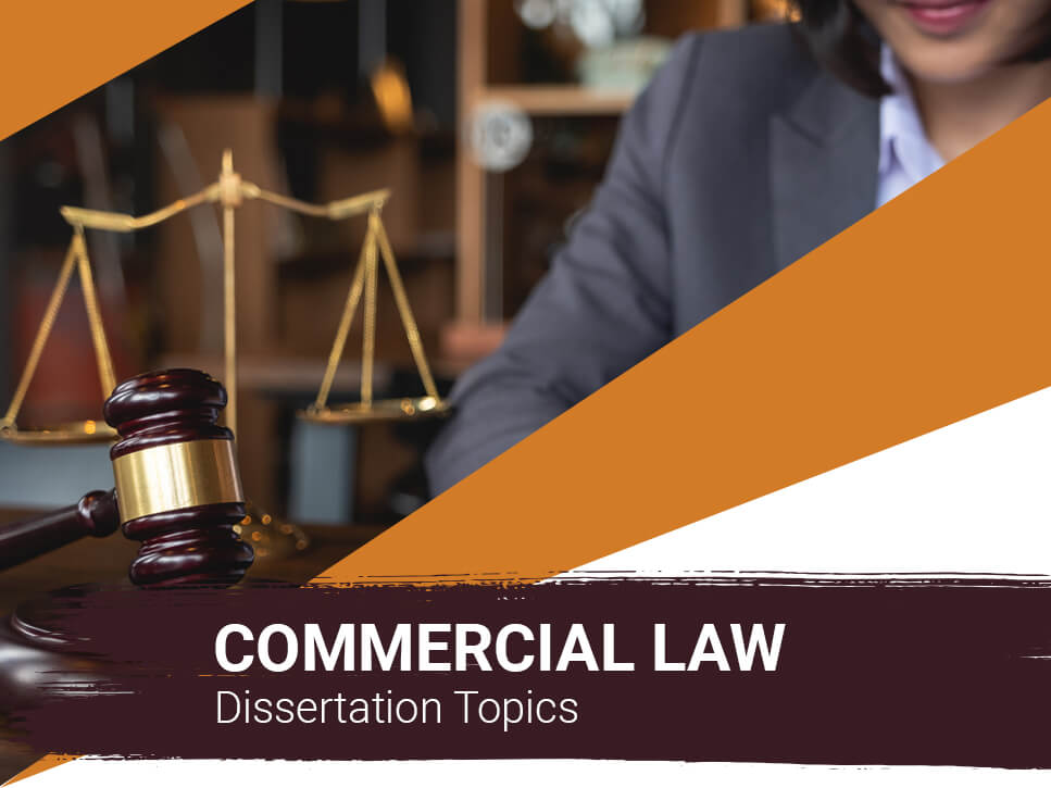 Commercial Law Dissertation Topics