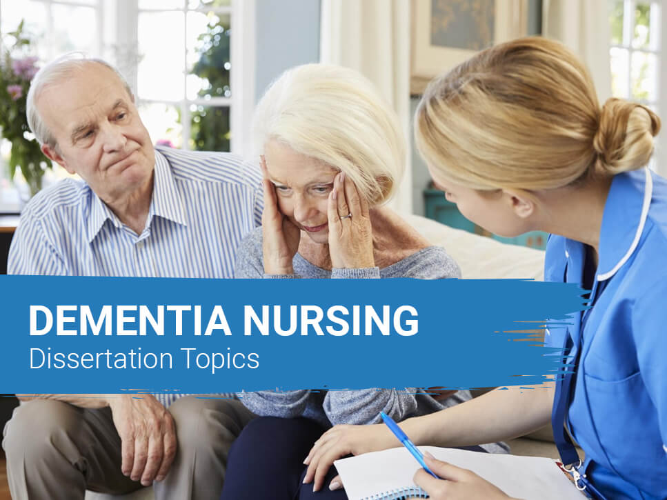 dementia-nursing-dissertation-topics