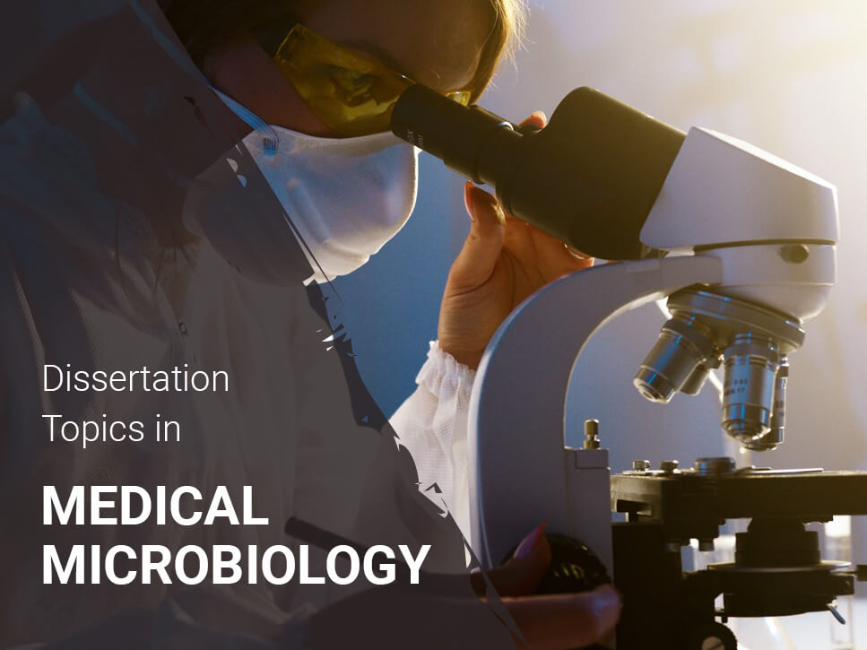 Medical Microbiology Dissertation Topics