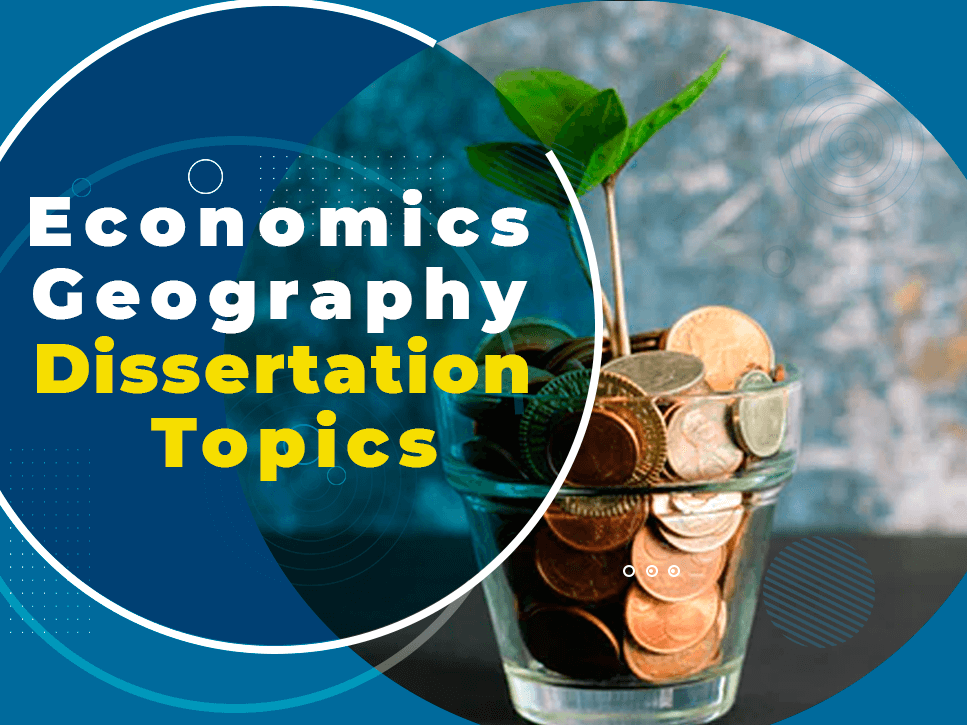economics-geography-dissertation-topics