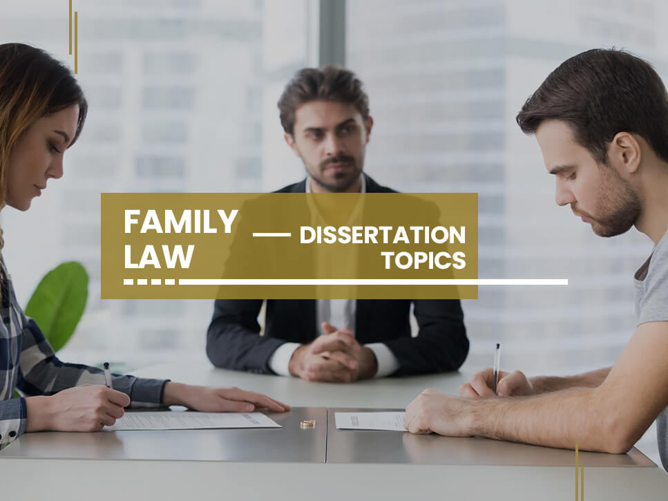 Family Law Dissertation Topics