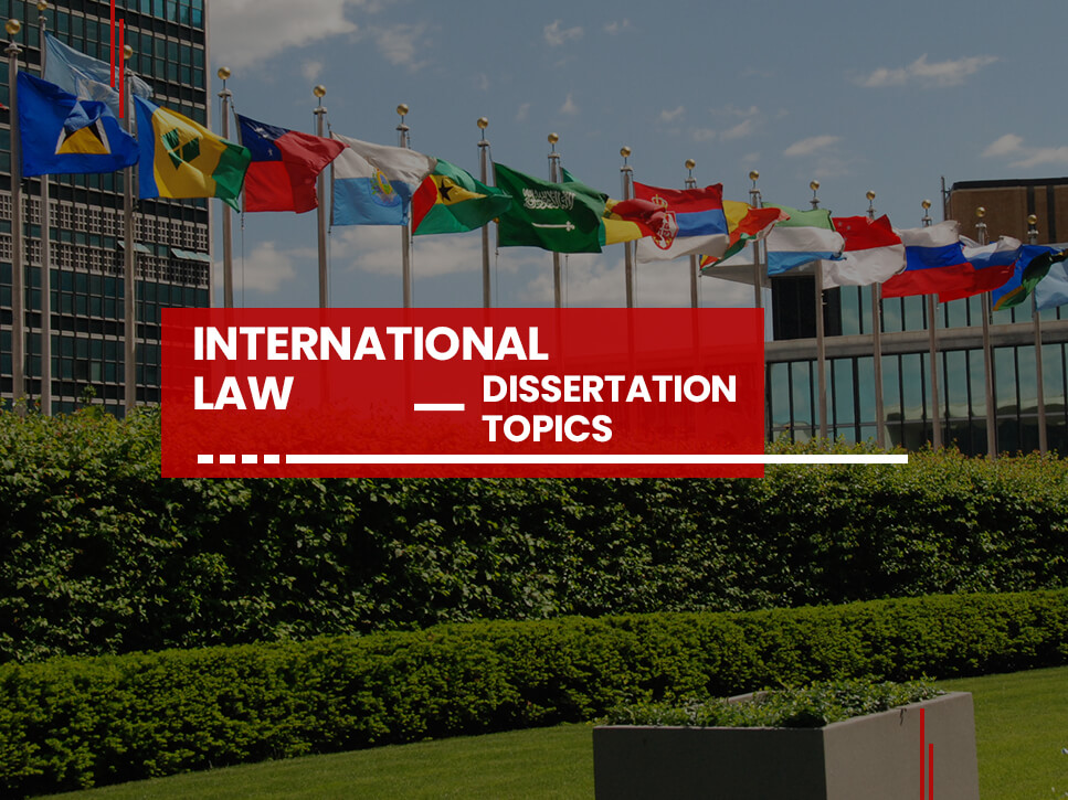 International law dissertation topics