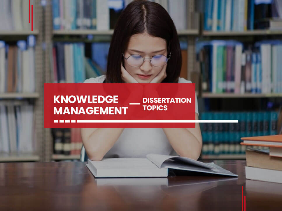 knowledge-management-dissertation-topics