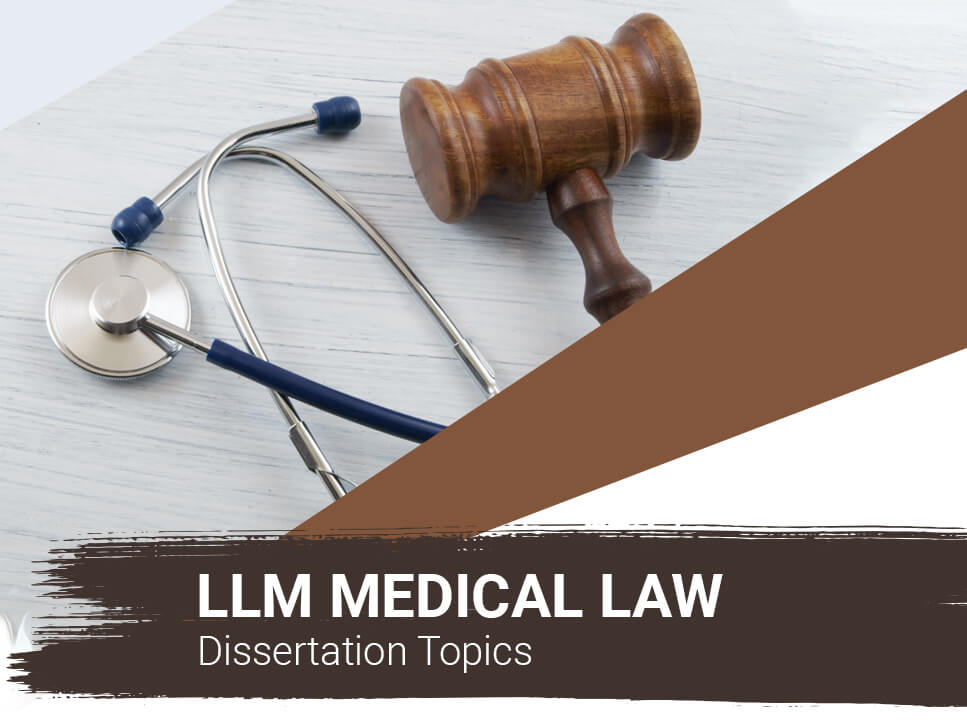 llm-medical-law-dissertation-topics