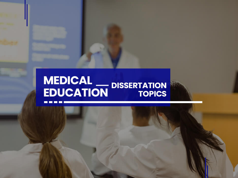 Medical Education Dissertation Topics
