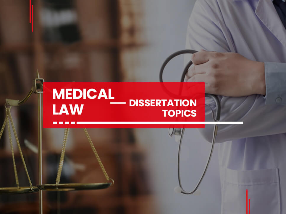 medical-law-dissertation-topics