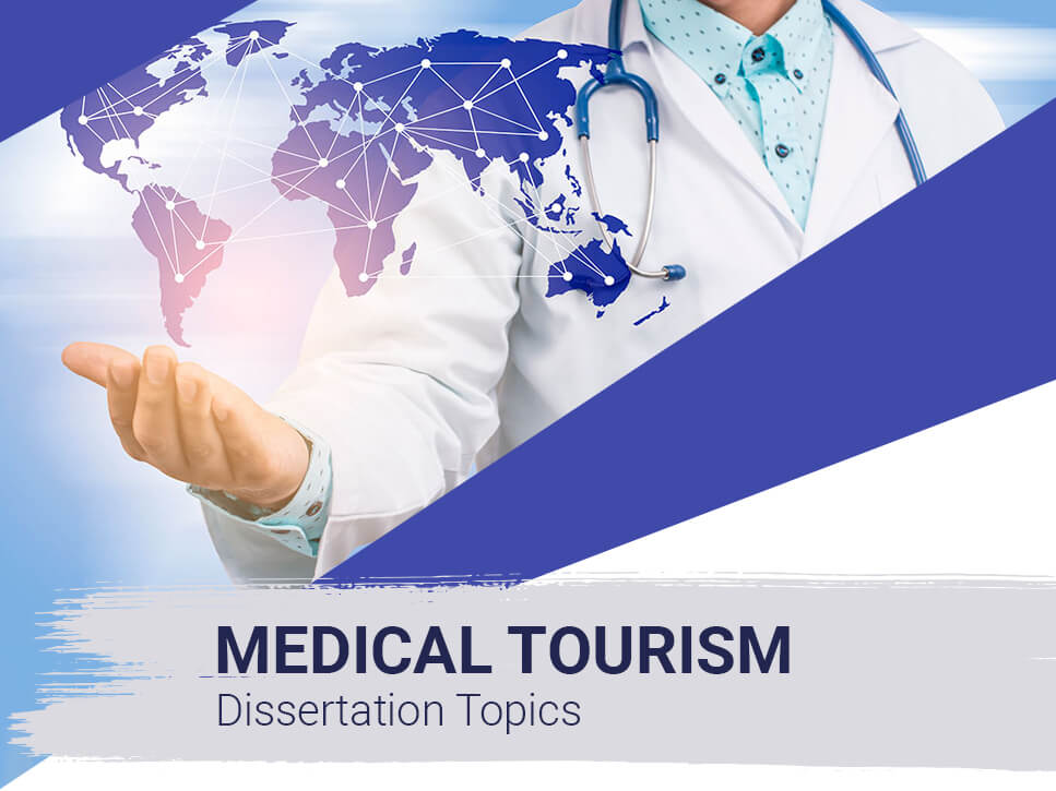 medical-tourism-dissertation-topics