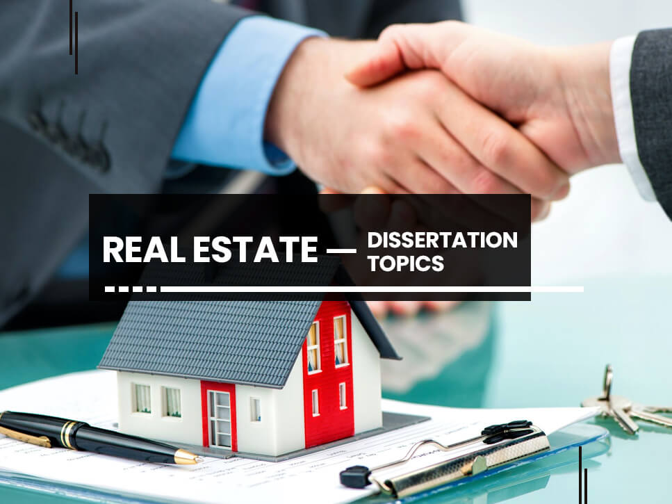 List of Best Real Estate Management Dissertation Topics