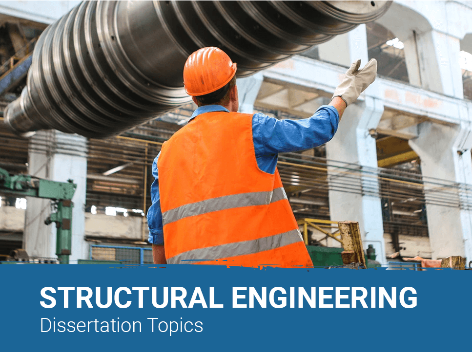 Structural Engineering Dissertation Topics