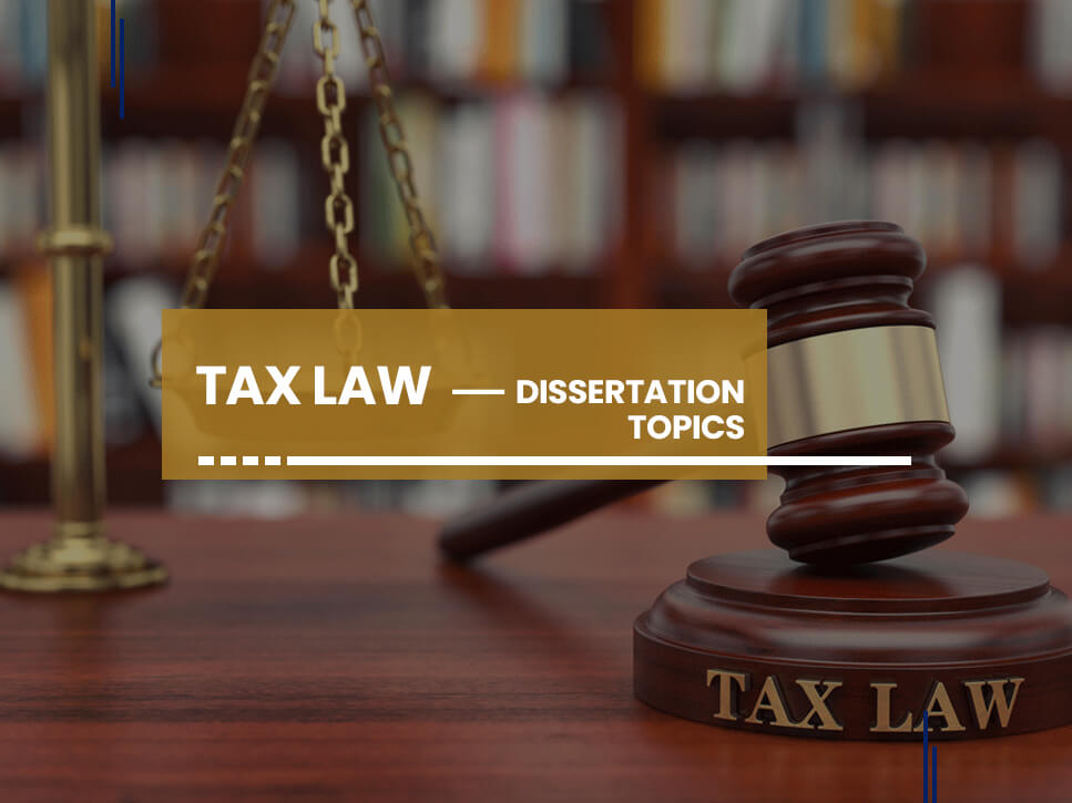 tax-law-dissertation-topics