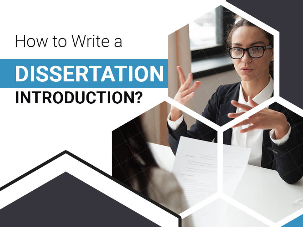 How to Write a Dissertation Introduction