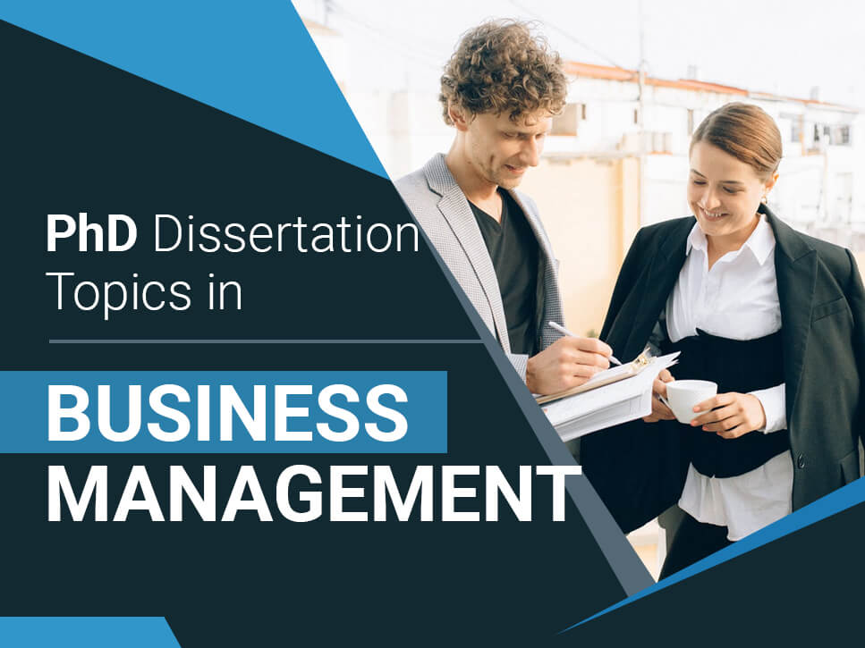 PhD Dissertation Topics in Business Management