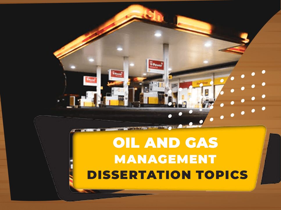oil-and-gas-management-dissertation-topics