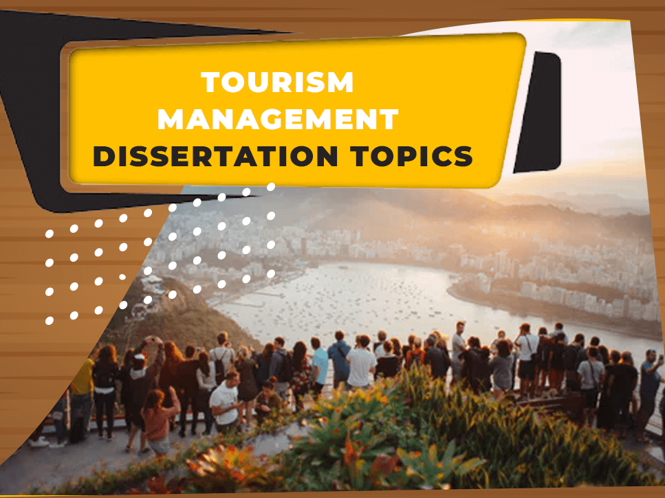 tourism-management-dissertation-topics
