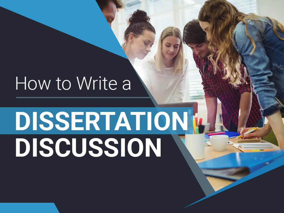 How to Write a Dissertation Discussion