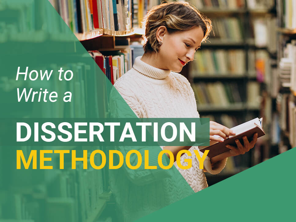 How to Write a Dissertation Methodology