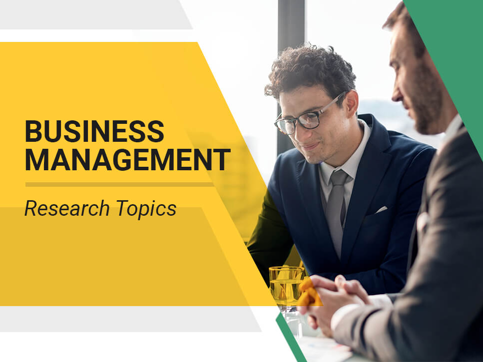 Business Management Research Topics