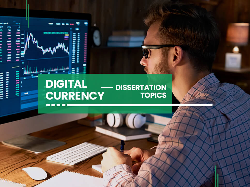 digital-currency-dissertation-topics