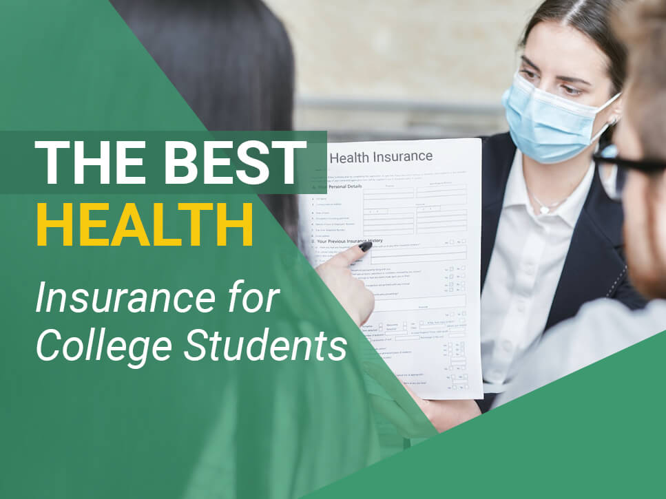 The Best Health Insurance for College Students