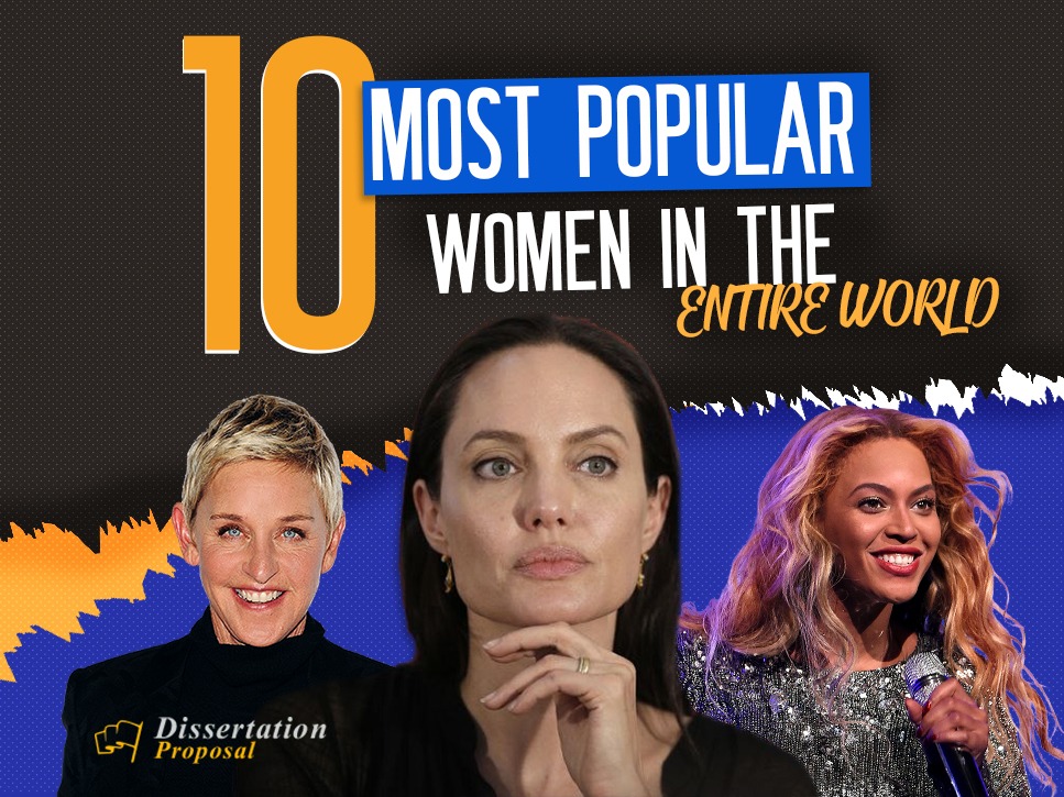 MOST POPULAR WOMEN IN THE ENTIRE WORLD